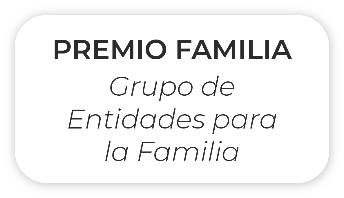 Premio Familia - Grupo de Entidades para la Familia